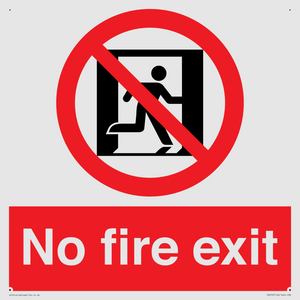No fire exit Prohibition Sign